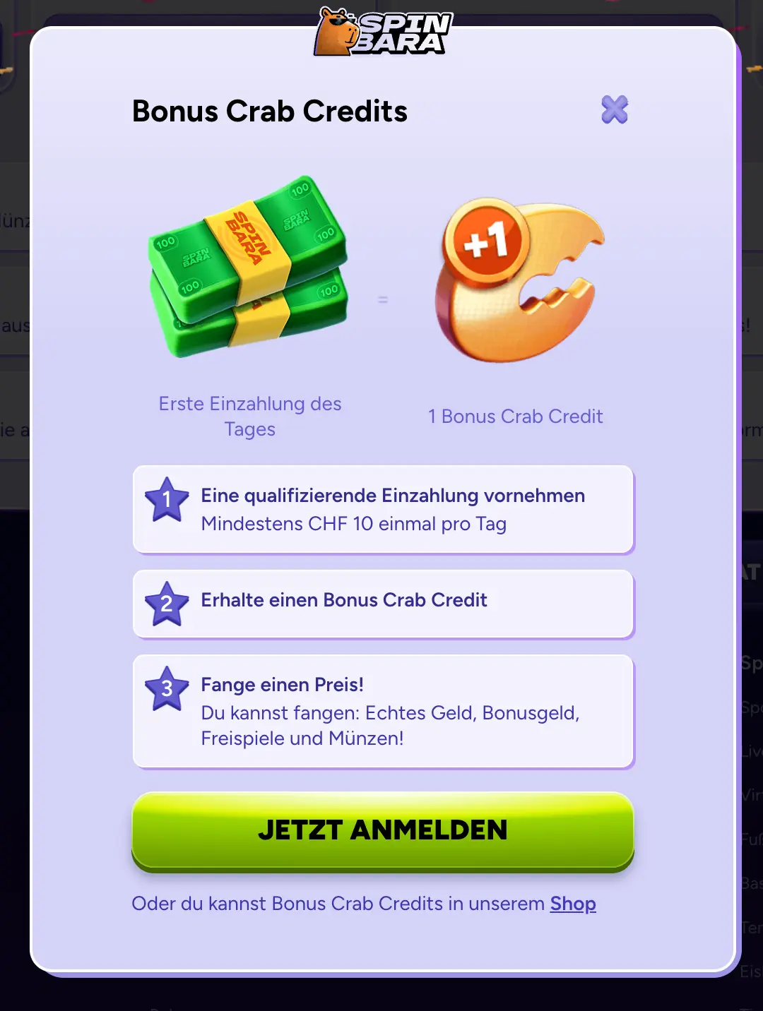 Spinbara Bonus Crab Aktion – Tägliche Einzahlung belohnt mit Preisen wie Echtgeld, Freispiele oder Bonusgeld Spinbara Bonus Crab Credits – Erhalte bei deiner ersten Einzahlung des Tages ab CHF 10 einen kostenlosen Bonus Crab Credit